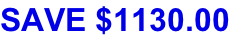 SAVE $1130.00