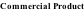 Commercial Product