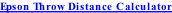 Epson Throw Distance Calculator