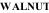 WALNUT