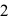 2