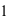 1