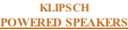 KLIPSCH POWERED SPEAKERS